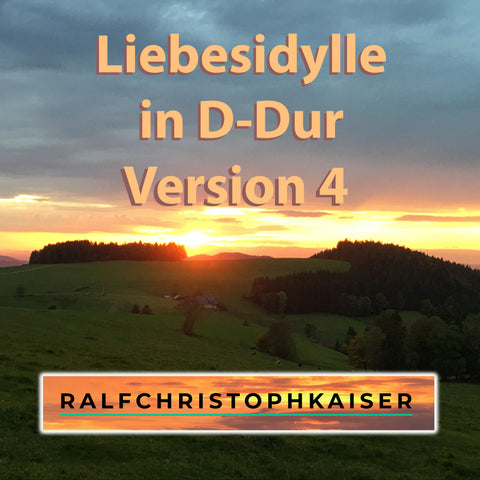 Liebesidylle classical romantic canon in D-Major by Ralf Christoph Kaiser Full HD Sound Wav File and Full Score Full Orchestra Leadsheet and Parts